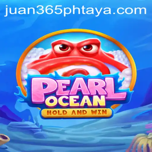 Exploring PearlOcean: A Dive into the World of Interactive Gaming with Juan365PH