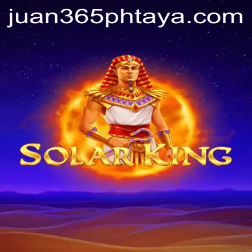 SolarKing: The Ultimate Gaming Experience with Juan365PH
