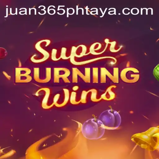 Exploring the Thrills of SuperBurningWins at Juan365PH